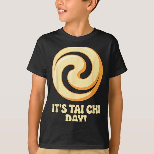 It’s Tai Chi Day Martial Arts Wellness Meditation  T Shirt (Framsida)