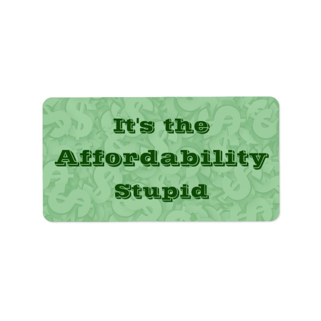 It’s the Affordability Stupid Adressetikett (Framsidan)