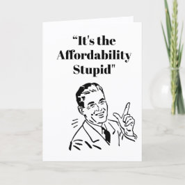 It’s the Affordability Stupid Kort