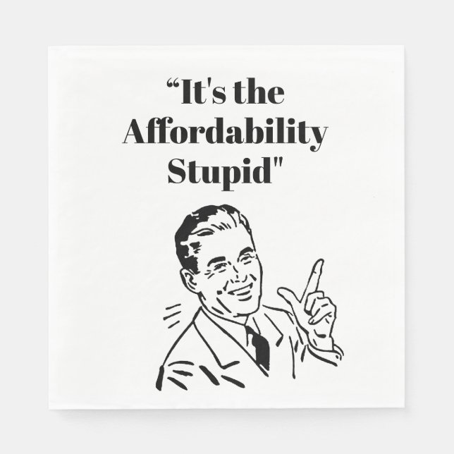 It’s the Affordability Stupid Pappersservett (Framsidan)