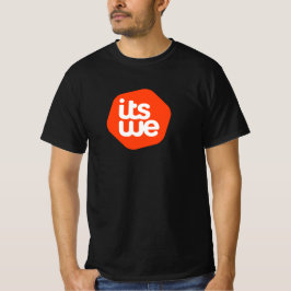 It 's We! T Shirt