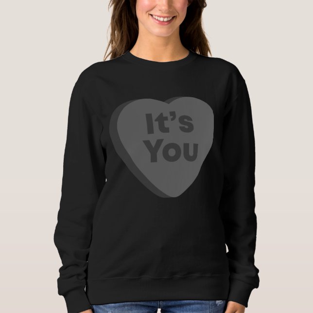 It s You  Anti Valentines Day Goth Emo Candy Heart T Shirt (Framsida)