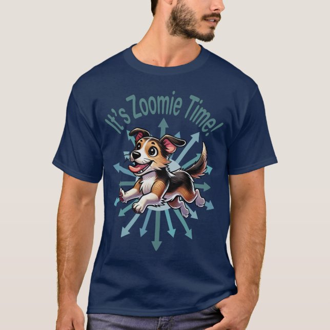 It’s Zoomie Time Mutt T Shirt (Framsida)