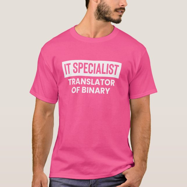 IT-specialistöversättare för binär teknisk support T Shirt (Framsida)