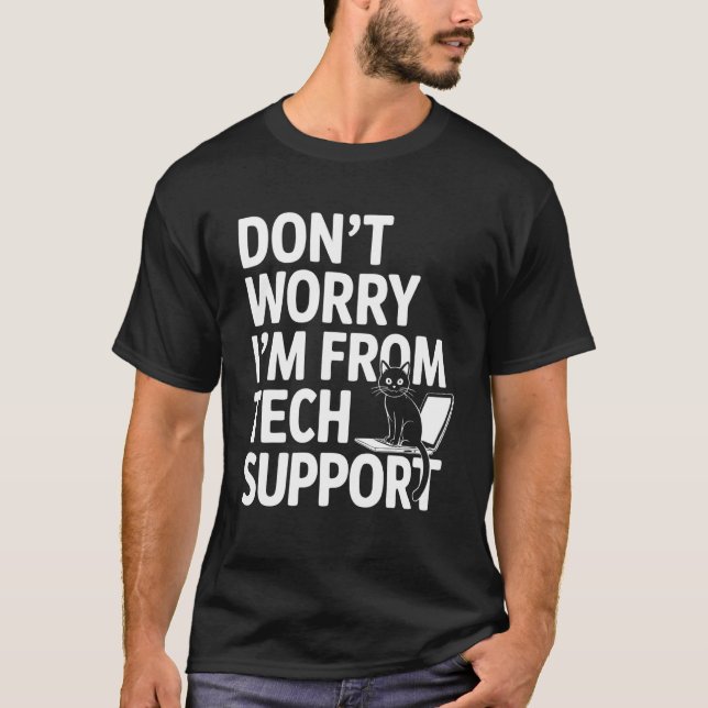 IT-stöd Dator Katt Teknisk support Arbetet T Shirt (Framsida)