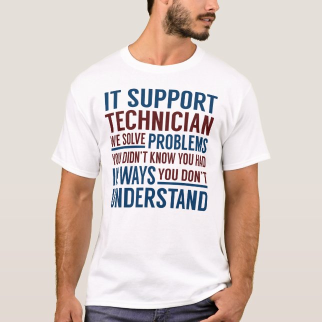 IT-support för tekniska lösningsproblem T Shirt (Framsida)
