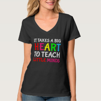 It Takes A Big Heart To Teach Little Minds Cute Te T Shirt