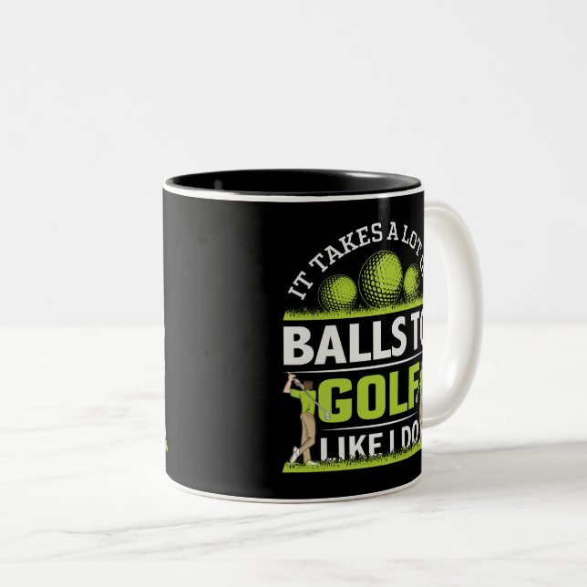 It takes a lot of balls to golf like I do Två-Tonad Mugg (Framsida höger)