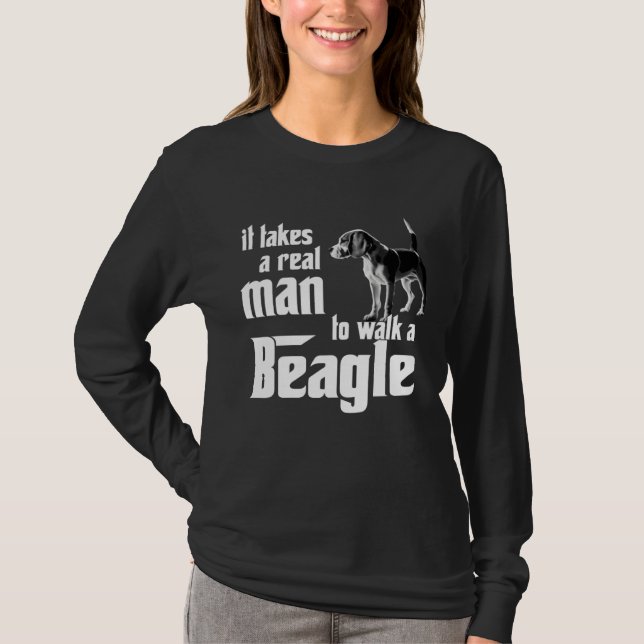 It takes a real man to walk a beagle t shirt (Framsida)