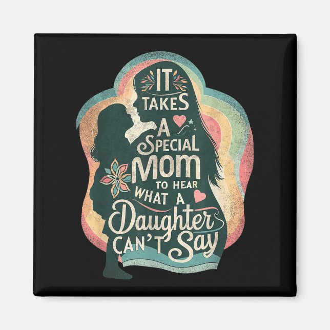 It Takes A Special Mom To Hear Autism Daughter Can Magnet (Framsidan)