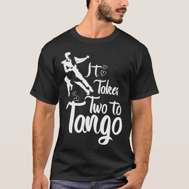 It Takes Two To Tango Artwork Tango Teachers T Shirt (Framsida)