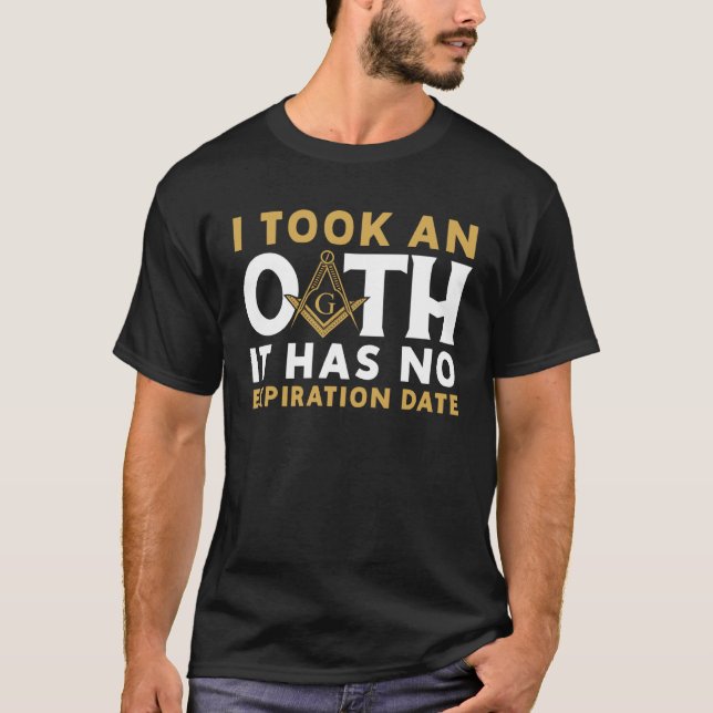 It Took An Oath Masonic Master Square And Compass  T Shirt (Framsida)