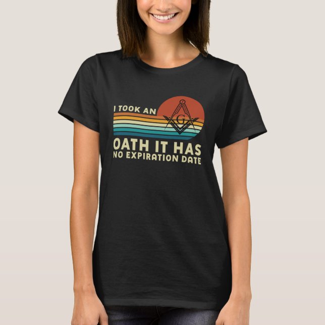 It Took An Oath Masonic Master Square And Compass  T Shirt (Framsida)