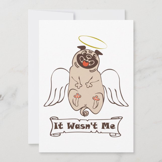 It Wasn't Me angel pug funny quote  Inbjudningar (Framsida)