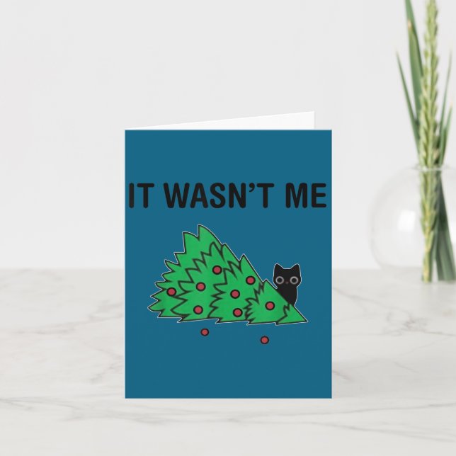 It Wasn't Me Funny Saying Christmas Tree And Cat X Kort (Framsida)