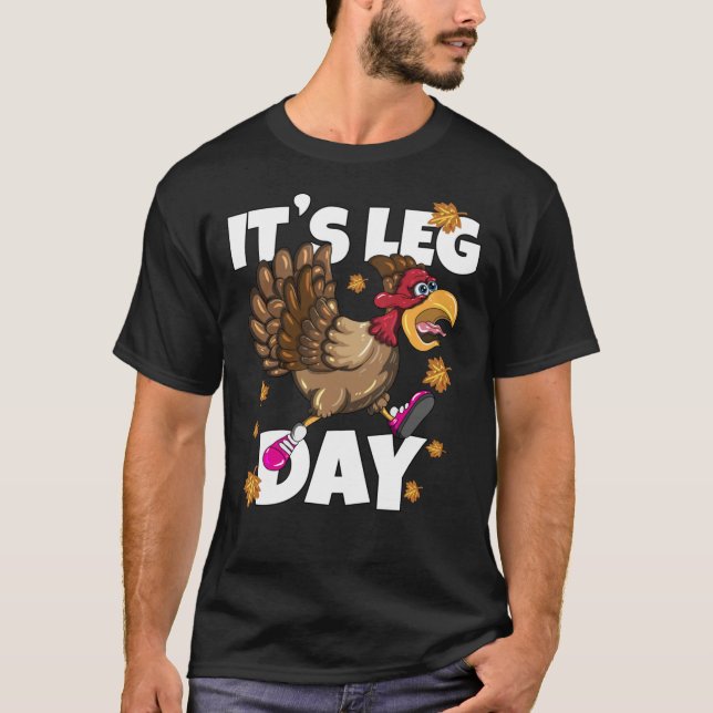It&X27;S Leg Day Marathon Turkey Workout Runner   T Shirt (Framsida)