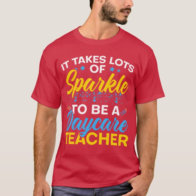 Itakes Lots Of Sparkleo Be A Daycareeacher family T Shirt (Framsida)