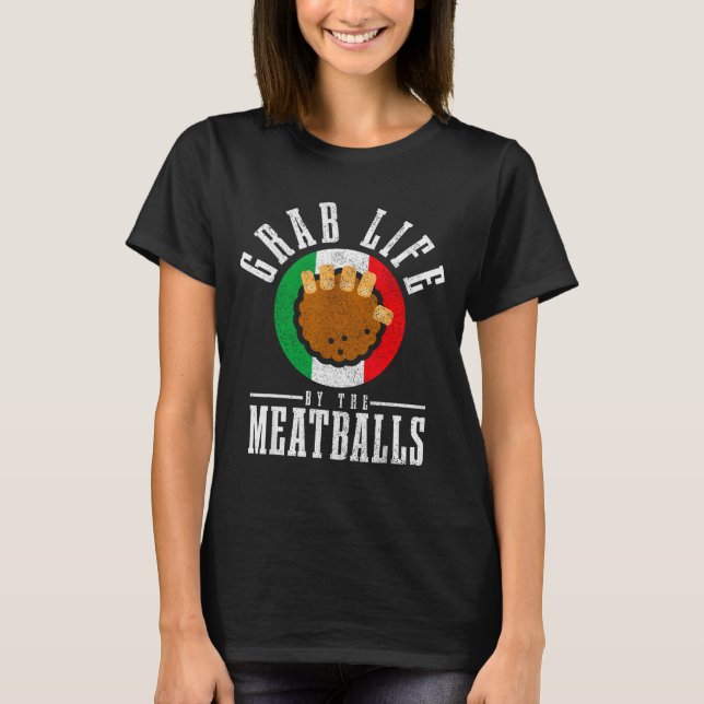 Italian Chef Grab Life By The Meat Funny Italy Ita T Shirt (Framsida)