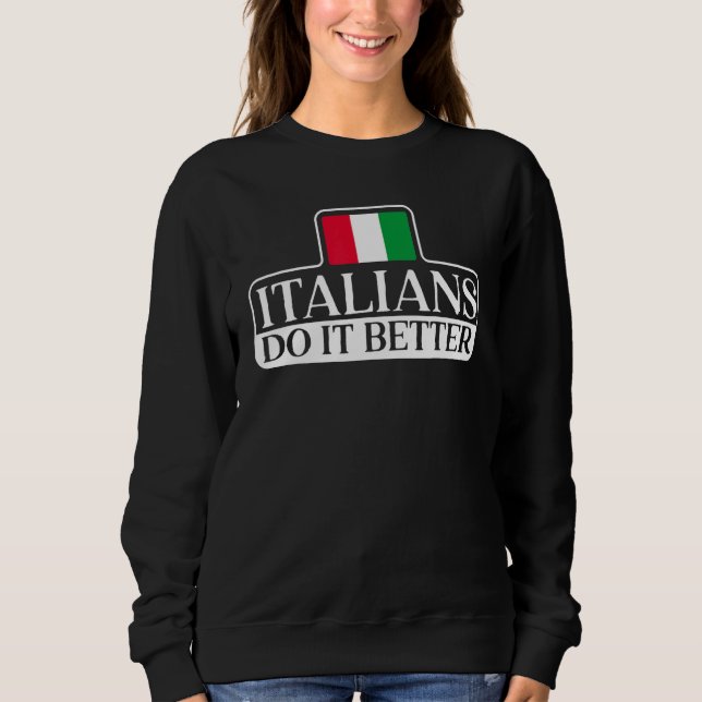 Italians Do It Better Europe Country Travel Italy T Shirt (Framsida)