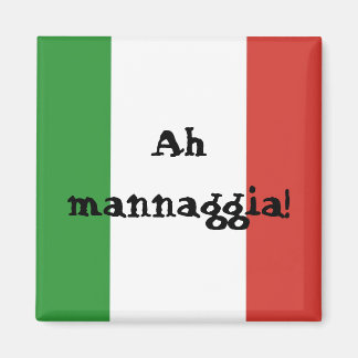 Italien - Ah mannaggia! Magnet