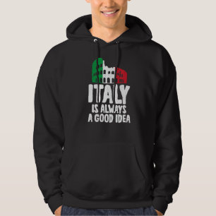 Italien är alltid en Bra IDA-Italien Hoodie