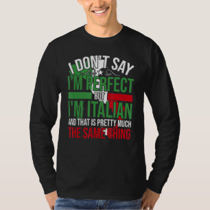 Italien att jag är italienare. Det är som Bein Per T Shirt