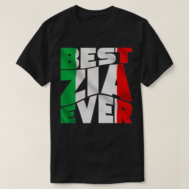 Italien Best Zia någonsin Gift Italiana Moster Kär T Shirt (Design framsida)