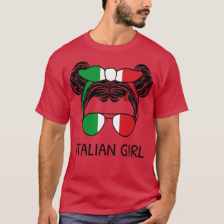 Italien Flagga Italienska flicka med Messy Buns I T Shirt