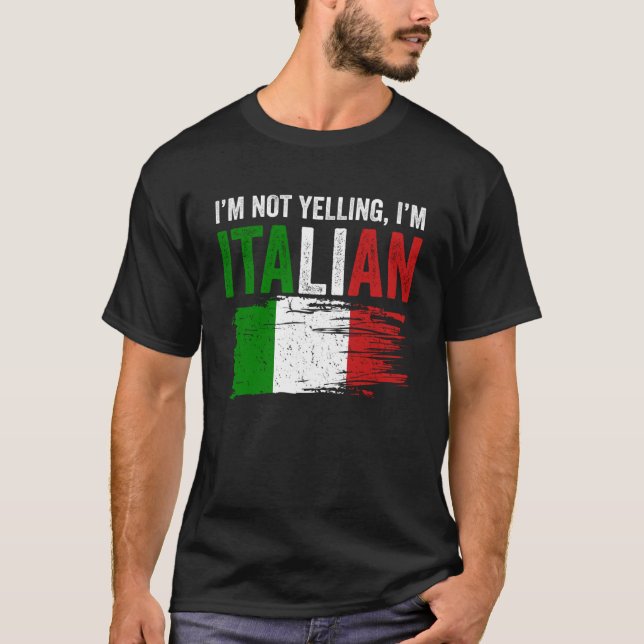 Italien Flagga Italienska rötterna Humor I Yelling T Shirt (Framsida)