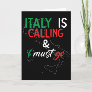 Italien kallar och jag måste åka I årsdag I kärlek Kort