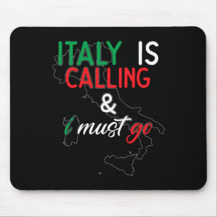 Italien kallar och jag måste åka I årsdag I kärlek Musmatta