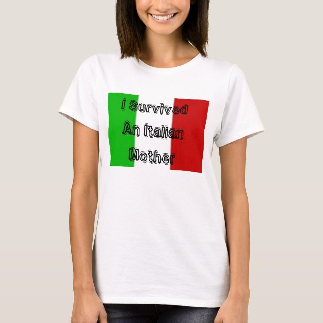italien överlevde jag en italiensk mor t-shirt (Framsida)