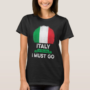 Italien säger att jag måste åka till det italiensk t shirt