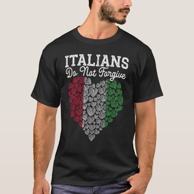 Italienarna förlåter inte Europa Land resa ital T Shirt (Framsida)