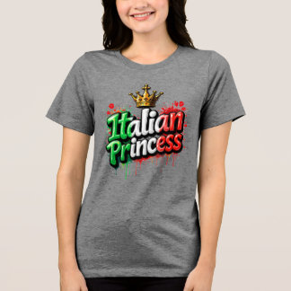 Italiensk Prinsessa Tri-Blend T-Shirt