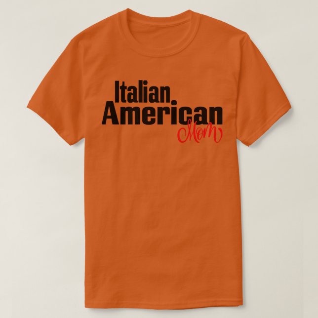 Italienska amerikanska Mamma 1 T Shirt (Design framsida)
