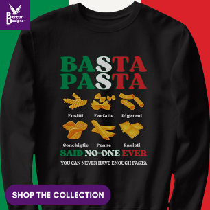 Italienska BASTA PASTA Said No-one nånsin T Shirt