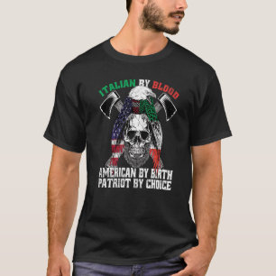 Italienska efter Blood American by Birth Patriot b T Shirt