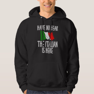 Italienska Flagga har ingen rädsla för att italien Hoodie