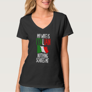 Italienska Flagga Min fru är italiensk inget Skräm T Shirt