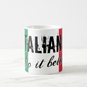 Italienska gör det bättre kaffe mugg med lustiga c