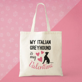 Italienska Greyhound är min Valentine Hund älskare Tygkasse
