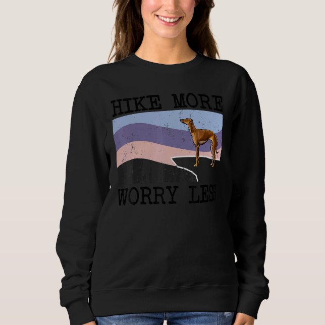 Italienska Greyhound Hike more Worry Less Graphik  T Shirt (Framsida)