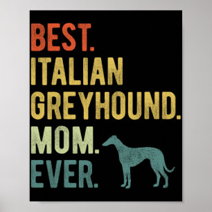 Italienska Greyhound Mamma Aldrig Hundälskare Mors Poster