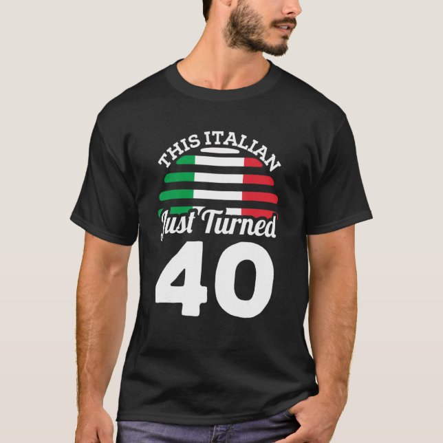 Italienska har just vänt 40 Italiarna i 40 dagar m T Shirt (Framsida)