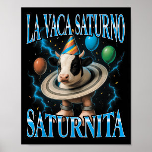 Italienska hjärnröta meme La Vaca Saturno Saturnit Poster
