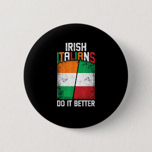 Italienska irländare på Irland gör det bättre T- Knapp