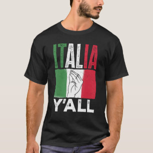 Italienska Italia Y'all Italien Flagga T Shirt