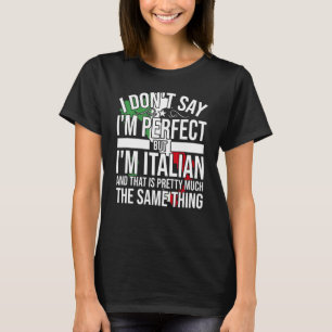 Italienska italienare.. Det är som Bein Perfec T Shirt