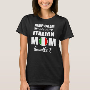 Italienska Mamma Gift: Låt italienska Mamma hante T Shirt